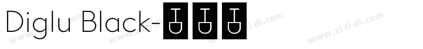 Diglu Black字体转换
